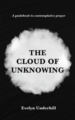 The Cloud of Unknowing: A Book Of Contemplation... 2357285842 Book Cover