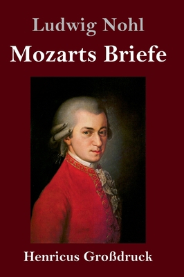 Mozarts Briefe (Großdruck) [German] 3847851101 Book Cover