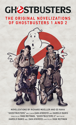 Ghostbusters - The Original Movie Novelizations... 1789094666 Book Cover
