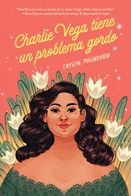 Charlie Vega Tiene Un Problema Gordo [Spanish] 0823452603 Book Cover