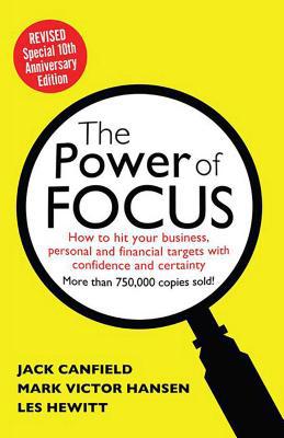 The Power of Focus: How to Hit Your Business, P... 0757316026 Book Cover