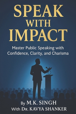 Speak With Impact: Master Public Speaking with ... B0FJ7WBQHF Book Cover