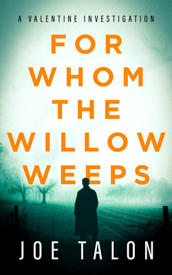 For Whom the Willow Weeps 1036709930 Book Cover