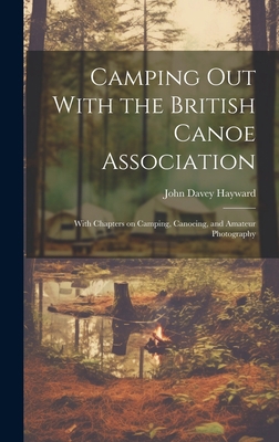 Camping out With the British Canoe Association:... 1019477237 Book Cover