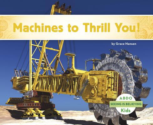 Machines to Thrill You! 1496613171 Book Cover