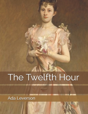 The Twelfth Hour: Large Print 1671017218 Book Cover