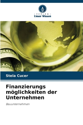 Finanzierungs möglichkeiten der Unternehmen [German] 6202861401 Book Cover