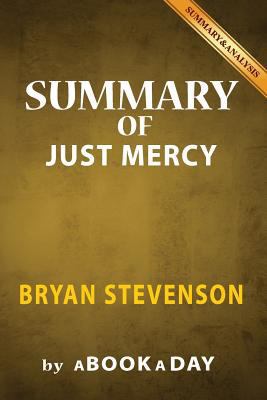 Summary of Just Mercy: by Bryan Stevenson - Inc... 1539126536 Book Cover