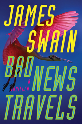 Bad News Travels: A Thriller 1542016444 Book Cover