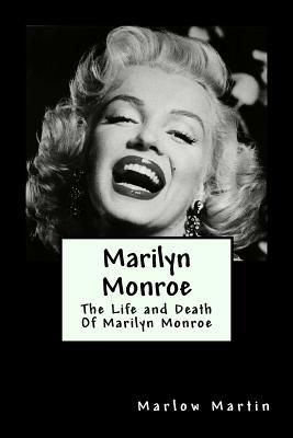 Marilyn Monroe: The Life and Death Of Marilyn M... 1523784571 Book Cover