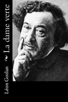 La dame verte [French] 1530388589 Book Cover