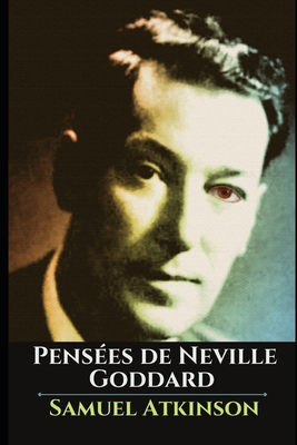 Pensées de Neville Goddard: Conférences et Tech... [French] B09GJKWDGP Book Cover