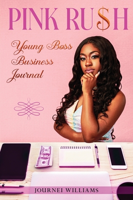 Pink Rush Business Journal 1943284563 Book Cover
