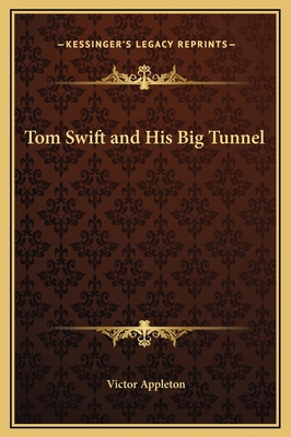 Tom Swift and His Big Tunnel 1169260314 Book Cover