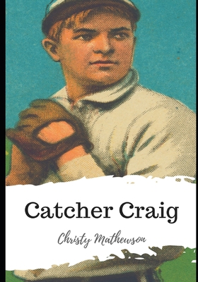 Catcher Craig B08RTCJD58 Book Cover