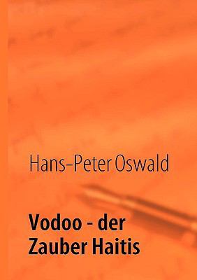 Vodoo: Der Zauber Haitis [German] 3837059049 Book Cover