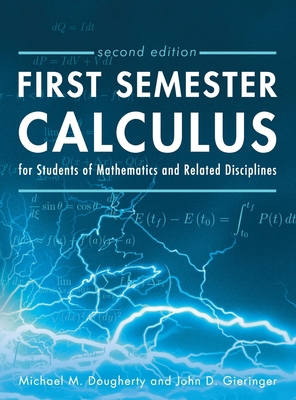 First Semester Calculus for Students of Mathema... 1793576173 Book Cover