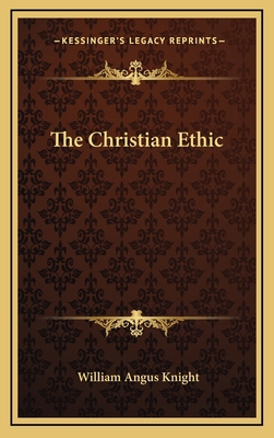 The Christian Ethic 1163457787 Book Cover