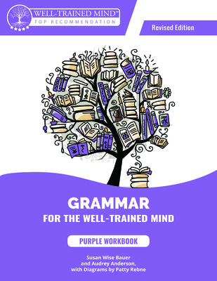 Grammar for the Well-Trained Mind Purple Workbo... 1944481605 Book Cover