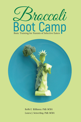 Broccoli Boot Camp: Basic Training for Parents ... 1956110151 Book Cover