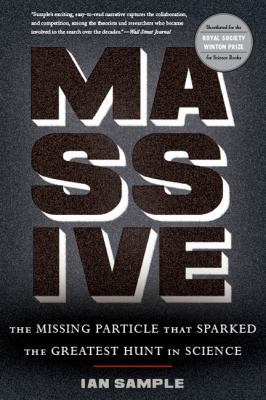 Massive: The Missing Particle That Sparked the ... 0465028527 Book Cover