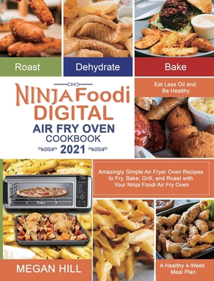 Ninja Foodi Digital Air Fry Oven Cookbook 2021:... 1954294239 Book Cover