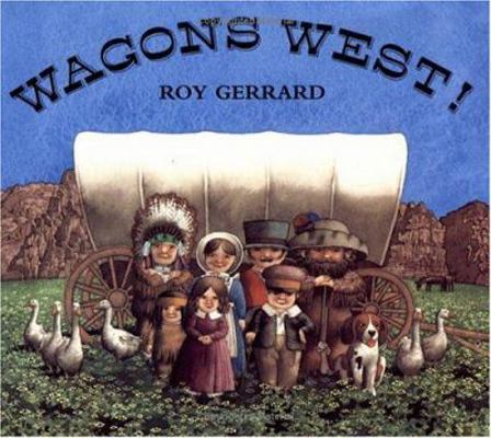 Wagons West! 0374482101 Book Cover