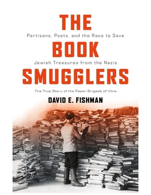 The Book Smugglers: Partisans, Poets, and the R... 1512600490 Book Cover