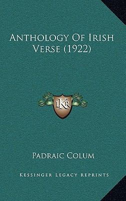 Anthology Of Irish Verse (1922) 1165276992 Book Cover
