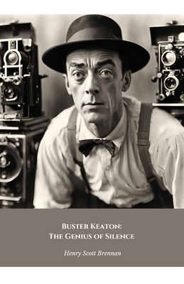Buster Keaton: The Genius of Silence: The offic... B0DLJ3KWL7 Book Cover