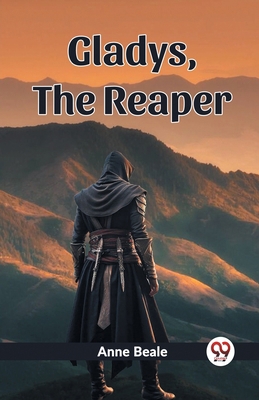 Gladys, The Reaper 936142789X Book Cover