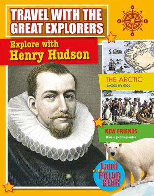 Explore with Henry Hudson 0778712583 Book Cover