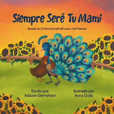 Siempre Seré Tu Mami: Basada en la historia rea... [Spanish] B0F3JFSZ1Q Book Cover