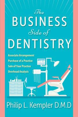 The Business Side of Dentistry 0999473034 Book Cover