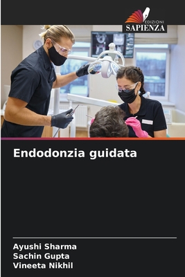Endodonzia guidata [Italian] 6205975157 Book Cover