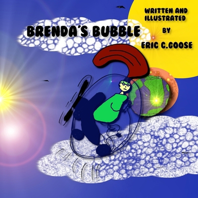 Brenda's Bubble: A book about breaking free fro... B0CWNFWYH9 Book Cover