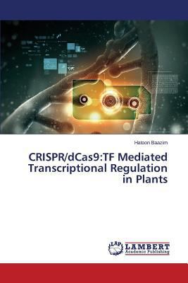 Crispr/Dcas9: TF Mediated Transcriptional Regul... 3659611239 Book Cover