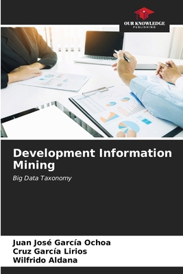 Development Information Mining 6207156730 Book Cover