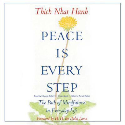 Peace Is Every Step: The Path of Mindfulness in... 1483099040 Book Cover