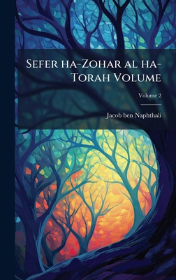 Sefer ha-Zohar al ha-Torah Volume [Hebrew] 1024142159 Book Cover