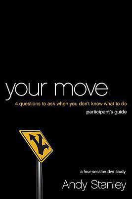 Your Move Bible Study Participant's Guide: Four... 0310408490 Book Cover