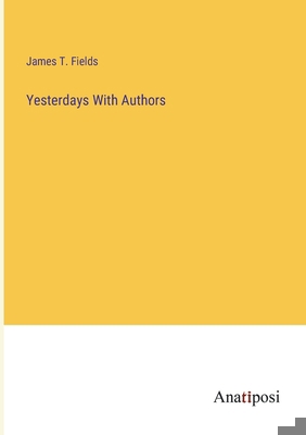 Yesterdays With Authors 3382800004 Book Cover