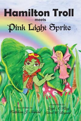 Hamilton Troll Meets Pink Light Sprite 0988274574 Book Cover