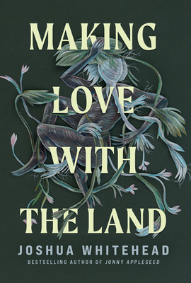 Making Love with the Land: Essays 1517914477 Book Cover