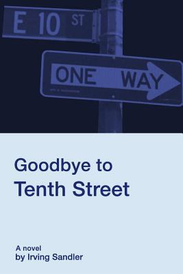 Goodbye to Tenth Street 0912887729 Book Cover