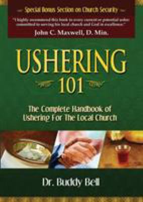 Ushering 101: Easy Steps to Ushering in the Loc... 1577948882 Book Cover