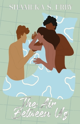The Air Between Us: An Erotic Romance B0CZJ3W7ST Book Cover