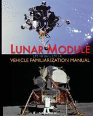 Lunar Module LM 10 Thru LM 14 Vehicle Familiari... 1937684636 Book Cover