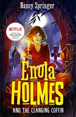 Enola Holmes and the Clanging Coffin (Book 10) 1471418863 Book Cover