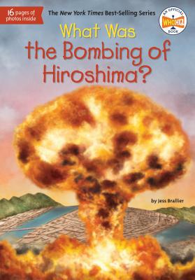 What Was the Bombing of Hiroshima? 1524792667 Book Cover